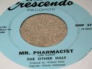 The Other Half MR. PHARMACIST Near Mint