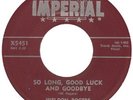 WELDON ROGERS	IMPERIAL 5451	SO LONG,GOOD LUCK,AND....	M-	$150.00