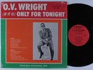 O.V. WRIGHT (If It Is) Only for Tonight BACKBEAT LP SHRINK
