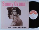 SUNNY OZUNA . . . And The Sunglows SUNGLOW LP