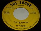 Ed Crook NORTHERN SOUL 45 That's Alright TRI-SOUND You'll See LISTEN