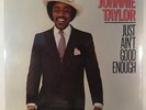 JOHNNIE TAYLOR Just Ain't Good Enough LP Beverly Glen BG-10001 Soul SEALED