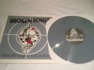 BROKEN BONES 'TIME FOR ANGER' LP  COLOR WAX PUNK discharge conflict