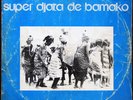 SUPER DJATA DE BAMAKO - 2 - MUSIQUE MONDIAL MAD 004 - Manding Masterpiece - HEAR