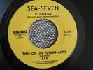 RARE PSYCH GARAGE 45 rpm ELF on SEA-SEVEN lb TIME OF THE FLYING ANTS Must HEAR