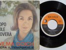 WILMA GOICH C'ERA IL TEMPORALE \ DOPO IL SOLE PIOVERA' 45 GIRI 1964