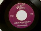 DEBONAIRS CAUSE OF A BAD ROMANCE / FOR THE WOMEN I LOVE (wild side)  DOO WOP 45