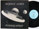 MICHAEL JAMES Runaway World LP private psych VG++