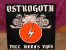 OSTROGOTH FULL MOON'S EYES EP NEAR MINT- BELGIUM PRESSING