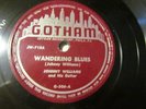 JOHNNY WILLIAMS WANDERING  BLUES GOTHAM PROMO 78 G-506