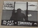 Local Heroes, 7 Inch-Vinyl,  Blast the Pop / Tomorrow.