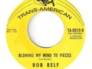 NORTHERN SOUL 45 - BOB RELF 