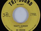 Northern Soul 45 ED CROOK That's Alright TRI-SOUND HEAR VG++