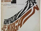LEE MORGAN - THE RUMPROLLER - BLUE NOTE 84199 - STEREO VAN GELDER/EAR (LP)-NM-