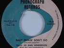 R&B Soul 45 JO ANN HENDERSON Baby Please Don't Go PHONOGRAPH HEAR