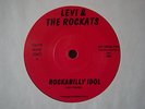 LEVI & THE ROCKATS ROCKABILLY IDOL PRIVATE PRESS 7