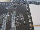 Robert Calvert at the Queen elizabeth Hall Clear Records with poster vinyl NM-