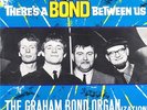 GRAHAM BOND ORGANIZATION • THERE´S A BOND BETWEEN US • 1965 UK LP COLUMBIA   NM