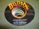 HEAR Northern Soul 45 DEAN PARRISH Determination on Boom