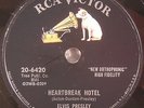 ELVIS PRESLEY “Heartbreak Hotel/I Was The One” RCA 20-6420 E+