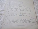 BLUE FREEDOM'S NEW ART TRANSFORMATION - .......12inch LP