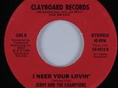 Modern Soul Boogie 45 JERRY & THE CHAMPIONS I Need Your Lovin' CLAYBOARD HEAR
