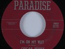 Northern Soul 45 OSCAR PERRY I'm On My Way PARADISE HEAR VG++/VG+