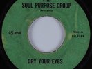Northern Soul 45 SOUL PURPOSE GROUP Dry Your Eyes PRIVATE HEAR