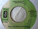 Well Pleased & Satisfied Black On Black Killer Roots 7