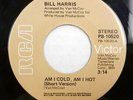 BILL HARRIS 45 Am I Cold Am I Hot (long/short Promo) US 7