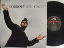 MORRISSEY .. SMITHS SOLO ..  KILL UNCLE  .... RARE INDIE VINYL LP . HMV CSD 3789