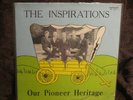The Inspirations Quartet- Our Pioneer Heritage- 1st LP RARE Archie Watkins
