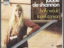 JACKIE DeSHANNON   LAUREL CANYON / HOLLY WOULD   PS PICTURE SLEEVE + NM UNPLAYED