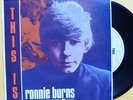 RONNIE BURNS OZ GAR/BEAT/MOD/MONO/SPIN 1st=THIS IS