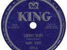 SCOTT,MABEL	KING 4395	SUBWAY BLUES	M-	$70.00