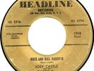 JOEY CASTLE Rock And Roll Daddy-O RARE ROCKABILLY Headline 1008 HEAR