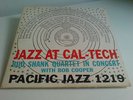 BUD SHANK QUARTET WITH BOB COOPER - JAZZ AT CAL-TECH - PACIFIC - ORIGINAL -TOP