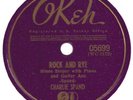SPAND,CHARLIE	OKEH 05699	ROCK AND RYE	VG+	$100.00