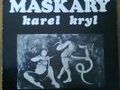 KAREL KRYL - MASKARY - Rare Czech Protest Folk - SIGNED - 1980 Safran 78 Label