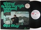 OTIS CLAY Trying To Live My Life Without You LP on Hi NM