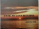 RARE SUNRISE LTD until my love returns PRIVATE LP SPIRITUAL JAZZ FUNK SOUL