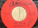 BROWN BOMBERS & SOUL PARTNERS Detroit northern soul 45 Wait For Me   Amazing