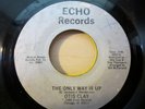 Modern Soul 45 OTIS CLAY the only way is up ECHO listen