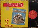PEL MEL Out Of Reason RARE Debut 1982 Oz Indie New-Wave/Power-Pop LP