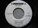EDDIE HOLMAN 45 Eddie's My Name PARKWAY northern soul wlp VG++