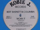 BERT BARNETT & COLUMBIA Work It KOBIE J.12