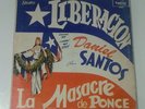 DANIEL SANTOS LIBERACION LA MASACRE DE PONCE W/MIKE HERNANDEZ SALSA TAINO LP
