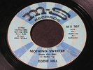 Eddie Hill   Nothing Sweeter   M-S   Detroit northern soul 45 HEAR ?