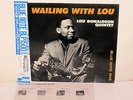 LOU DONALDSON - Wailing With Lou  BLUE NOTE 1545 {nm} ** JAPAN ** w/Byrd - RARE