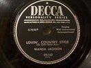 Wanda Jackson You Can't Have My Love / Lovin' Country Style 1st 1954 Decca 78